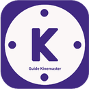 Guide Kinemaster Video Editing Complete Tips Hint APK