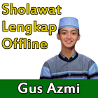 Icona Sholawat Gus Azmi Audio+Lirik