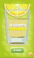 El Chupito Escondido poster