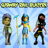 Subway Rail Blazers
