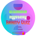 Ultimate Mystery Brainy Quiz