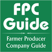 FPC Guide - Farmer Producer Company Guide