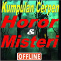 ”Cerpen Horor dan Misteri Offline