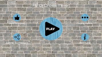 Air Dj Cross Mixer capture d'écran 1