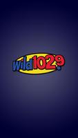 Wild 102.9 plakat