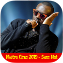 Maitre Gims Music Francais 2019 - Sans Internet APK