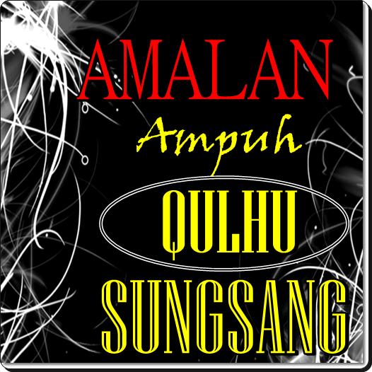 Ajian Ampuh Ilmu Qulhu Sungsang For Android Apk Download