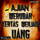 Ajian Merubah Kertas Menjadi Uang APK