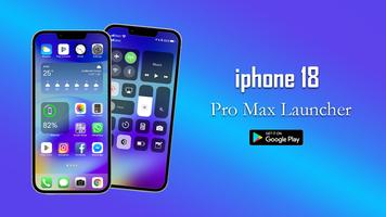 iphone 18 Pro Max Launcher Poster