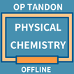 Physical Chemistry OP Tandon