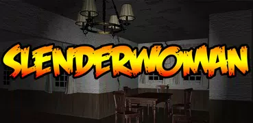 Slenderwoman: The Cursed House