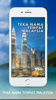 Teka Nama Tempat Malaysia โปสเตอร์