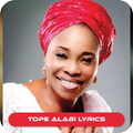 TOPE ALABI GOSPEL SONG LYRICS