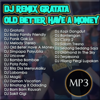 Lagu DJ Gratata Old Better Hav icon