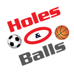 ”Holes & Balls
