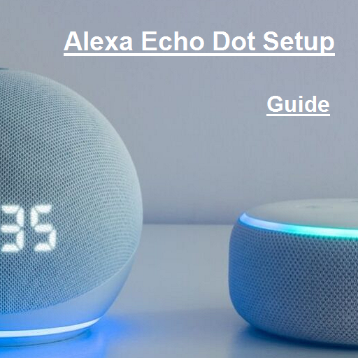 Alexa Echo Dot Setup Guide