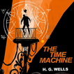 The Time Machine - H.G. Wells - Free Ebook & Audio