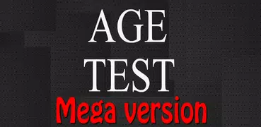 Age test – mega version