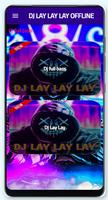DJ LAY LAY LAY OFFLINE‏ capture d'écran 2