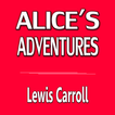 ”Alice in Wonderland -L Carroll