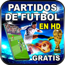 Partidos Gratis - futbol HD en vivo y directo guia APK