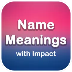 Скачать Name Meanings with Impact APK