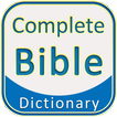 Complete Bible Dictionary