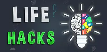 Life Hacks - Daily Life Tips