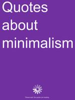 Quotes about minimalism スクリーンショット 2