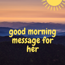 good morning message for her APK