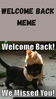 welcome back meme screenshot 1