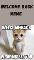 welcome back meme screenshot 2