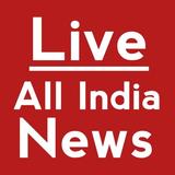 All India Live News Tv Free : All India News Live icône