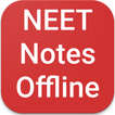 NEET Notes Offline