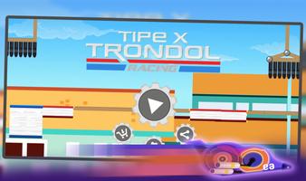 Tipe X Trondol Racing Game syot layar 2