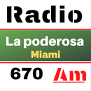 La Poderosa 670 Am Miami Radio APK