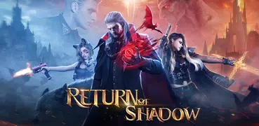 Return of Shadow