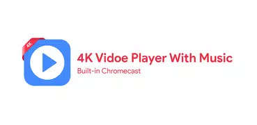4K Video Player - All Format - Support Chromecast