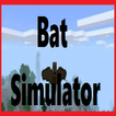 Bat Simulator Mod For MCPE