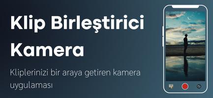 Klip Birleştirici Kamera gönderen