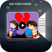 ”Sad Video Maker with Song
