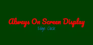 Always On Screen Display - Edge Clock 2019