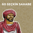 Sahabeler - 60 Seçkin Sahabe