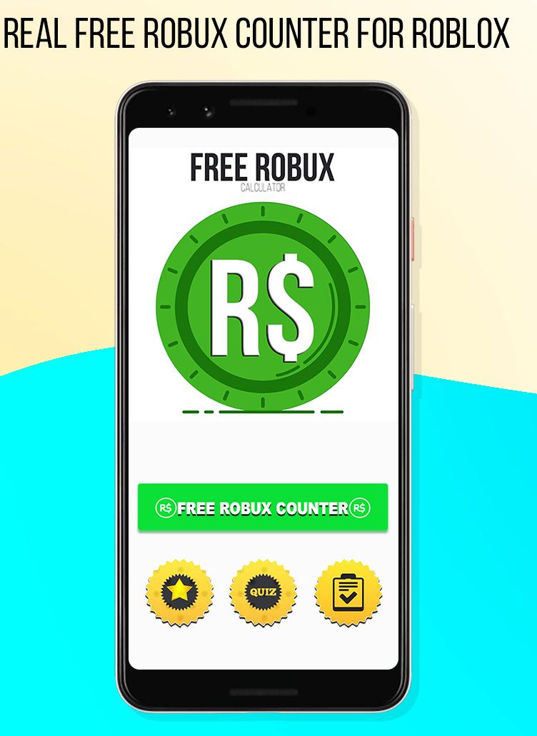 Real Free Robux Counter For Roblox 2019 For Android Apk Download - how to hack robux on roblox 2019