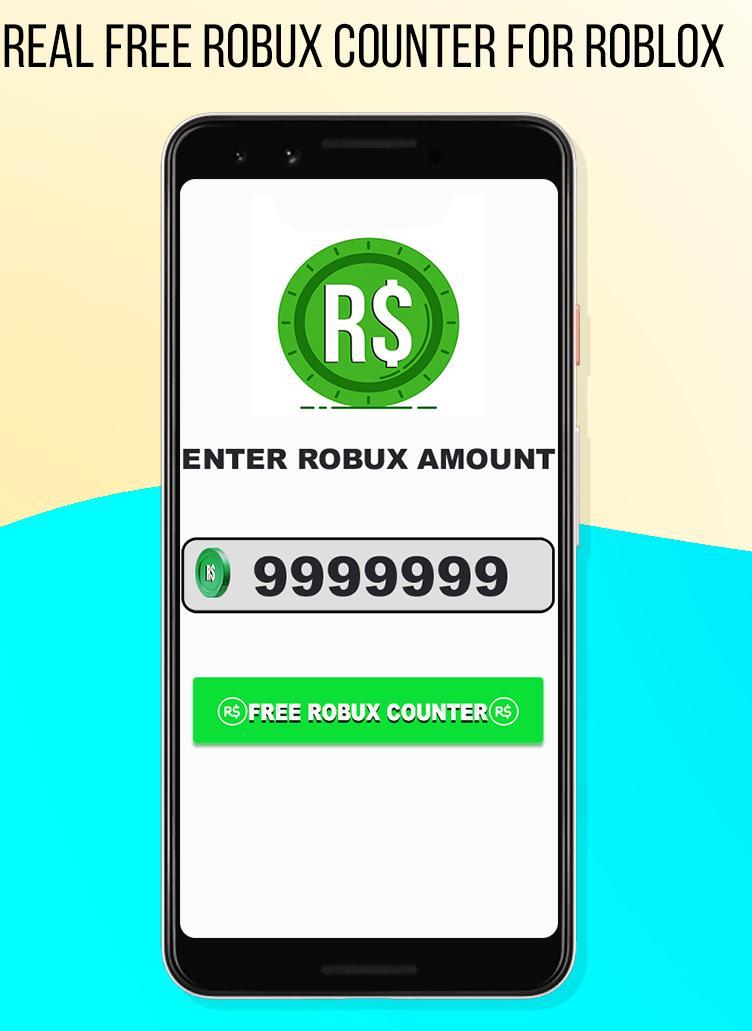 Real Free Robux Counter For Roblox 2019 Pour Android Telechargez L Apk - free robux roblox plus