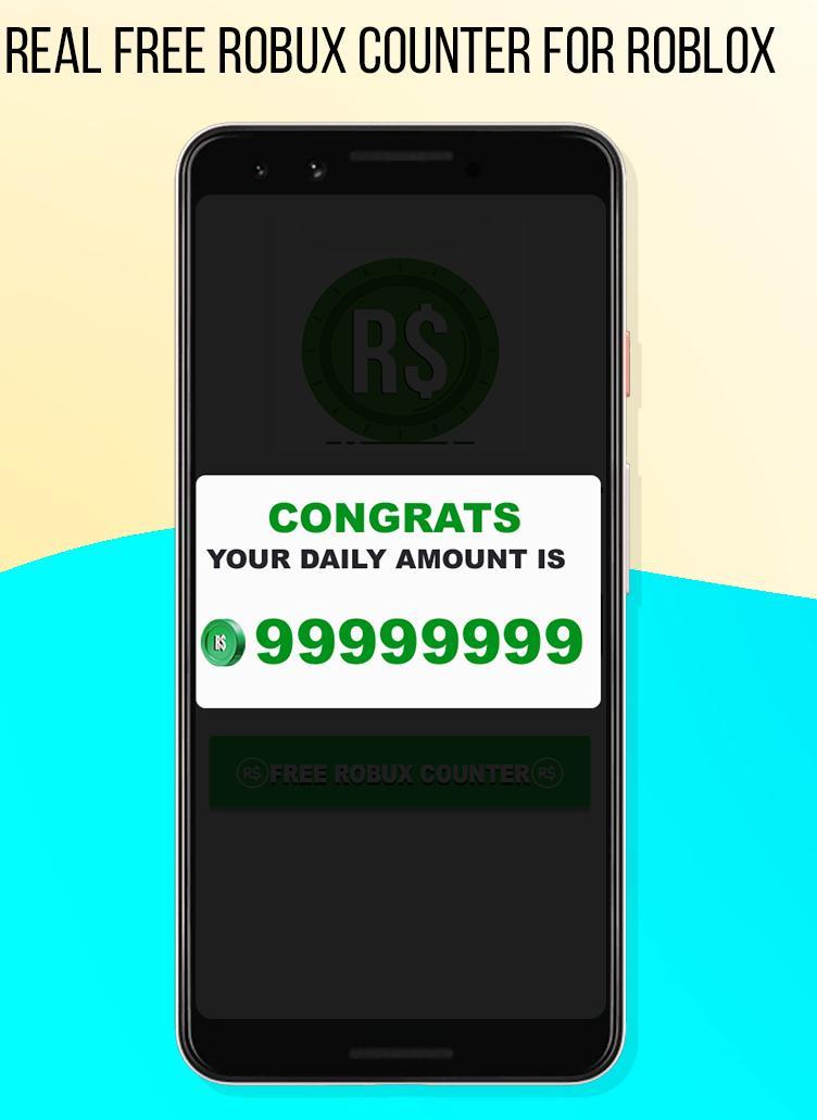 Real Free Robux Counter For Roblox 2019 For Android Apk Download - free roblox on your phone