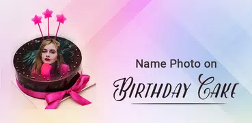 Name Photo on Birthday Cake