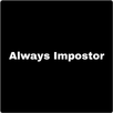 AmongUs Always Impostor APK