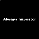 AmongUs Always Impostor-APK