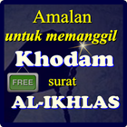 آیکون‌ Amalan Untuk Memanggil Khodam Surat Al Ikhlas